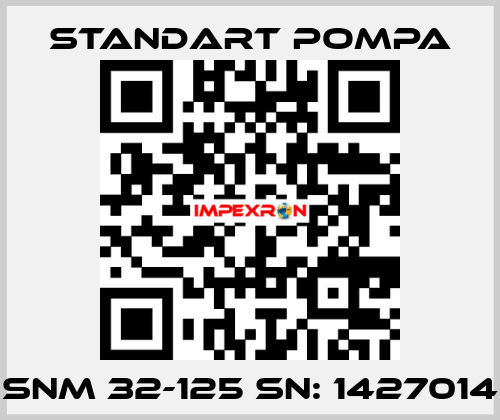 SNM 32-125 SN: 1427014 STANDART POMPA