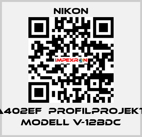 PCA402EF  Profilprojektor Modell V-12BDC Nikon